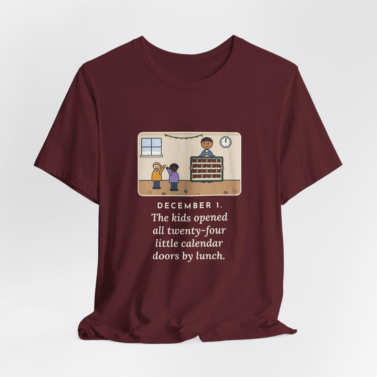 Funny Countdown Calendar T-Shirt, December 1, the Kids Opened All Twenty-Four Little Doors by Lunch, December Kitchen Tee