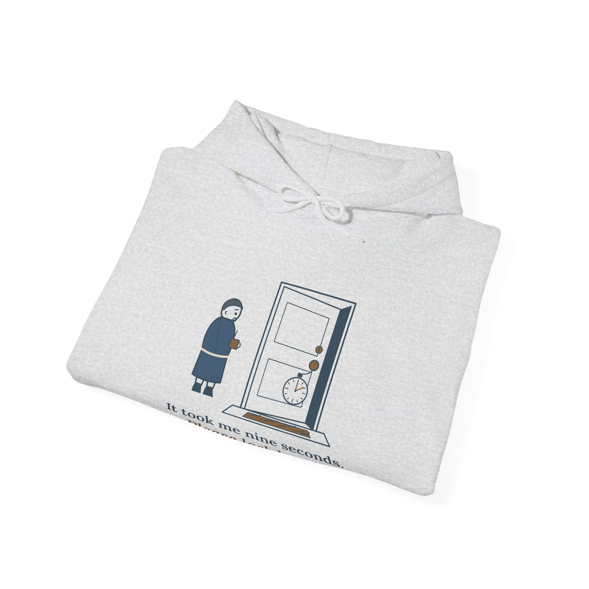 Locksmith Hoodie - It Took Me Nine Seconds. Please Lock Better. Locksmith Hooded Sweatshirt