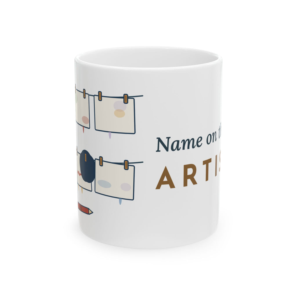 Art Teacher Coffee Mug - Name on the Back, Artists. Art Class Gift Mug