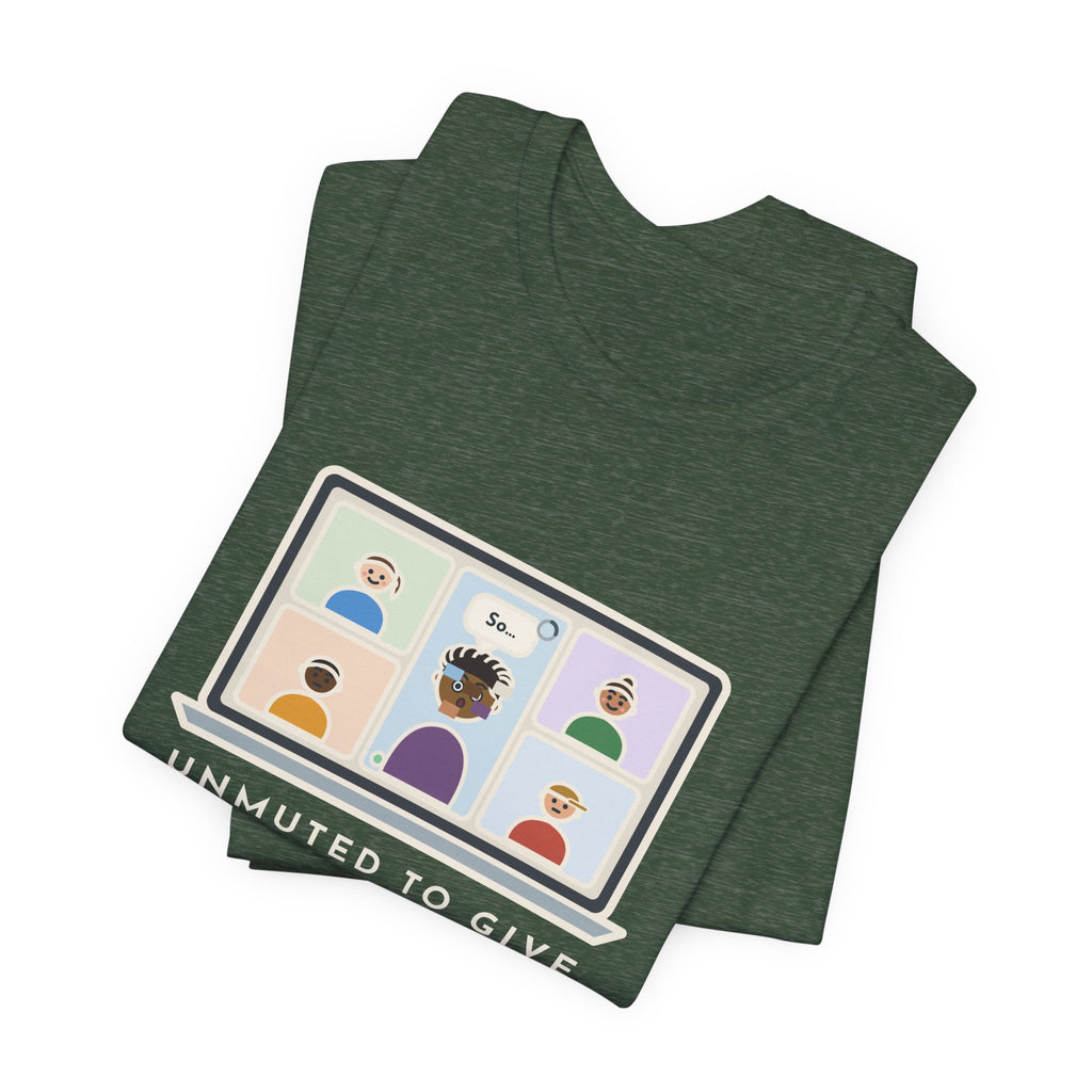 Funny Video Call T-Shirt, Unmuted for My Big Update, The Internet Froze on So, Frozen Tile Tee