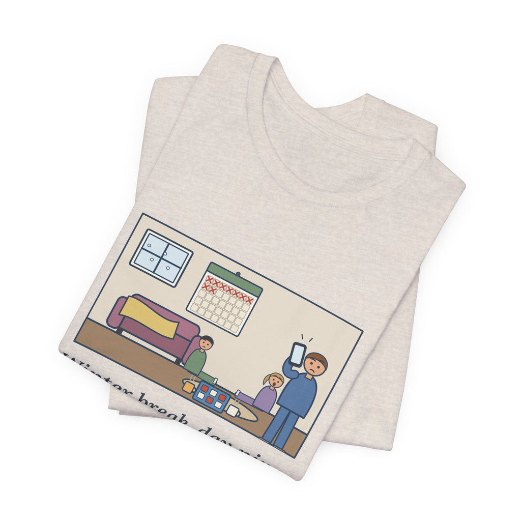 Funny Winter Break T-Shirt, Day Nine, The Kids Asked Which Day It Was, I Checked My Phone, Pajama Living Room Tee