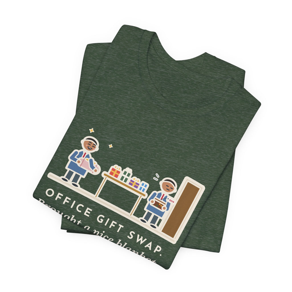 Funny Office Gift Swap T-Shirt, Brought a Nice Blanket, Went Home with a Fruitcake from 2019, Break Room Swap Tee