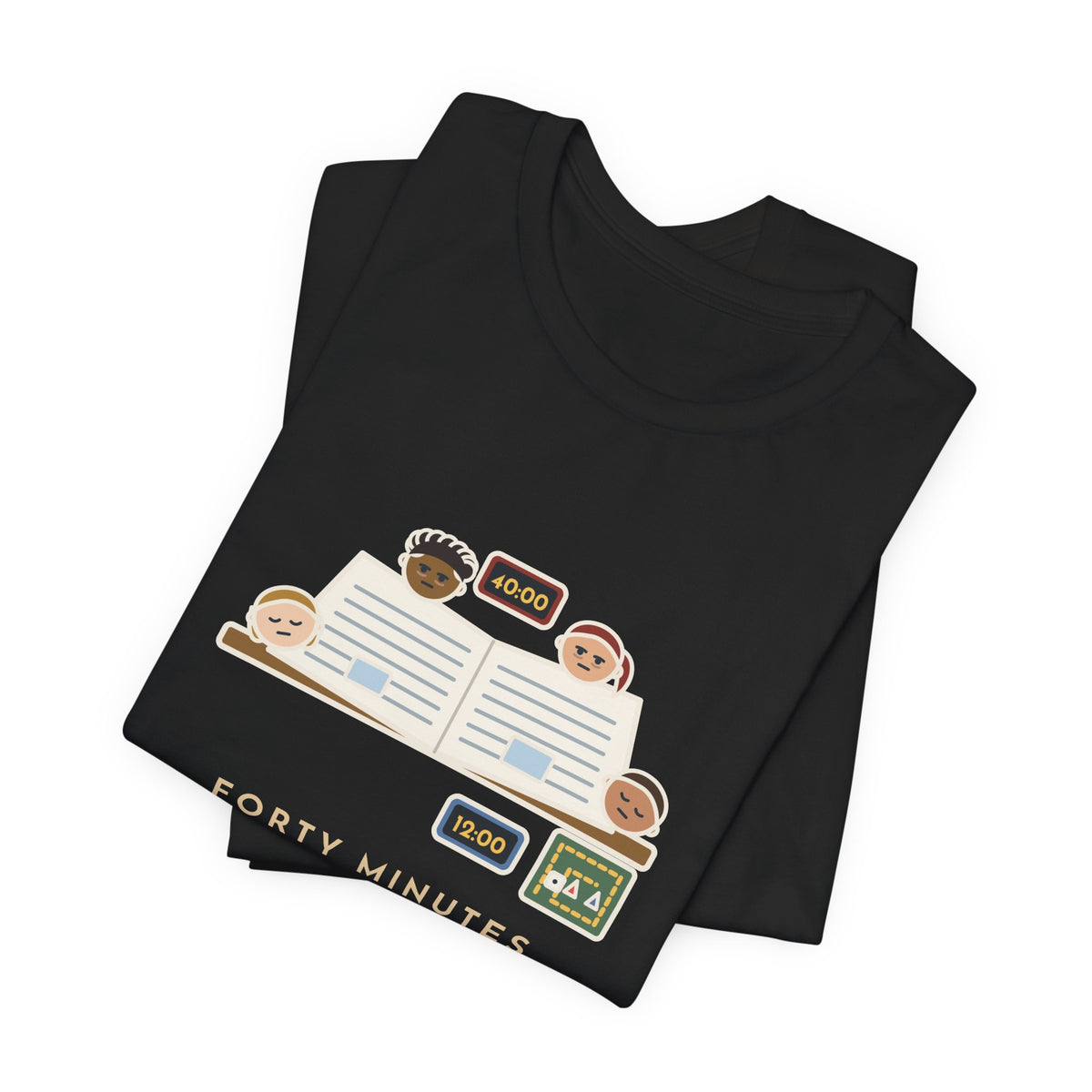 Funny Board Game T-Shirt - Forty Minutes Reading the Rules, Twelve Minutes Playing