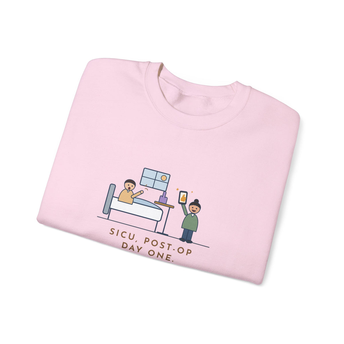 SICU Nurse Sweatshirt, First Question When He Woke Up, Did My Team Win, Funny Big Game Update Crewneck
