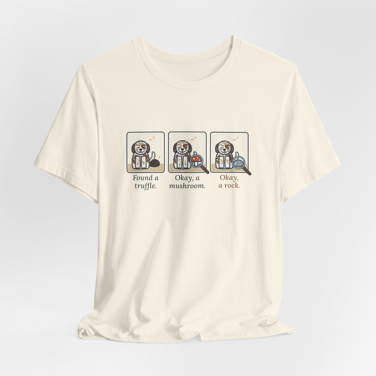 Lagotto Romagnolo T-Shirt - Found a Truffle, Okay a Mushroom, Okay a Rock Funny Dog Tee