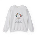 Psychiatric Nurse Practitioner Sweatshirt, Six-Week Follow-Up, He Brought a Photo of the Garage He Finally Cleaned