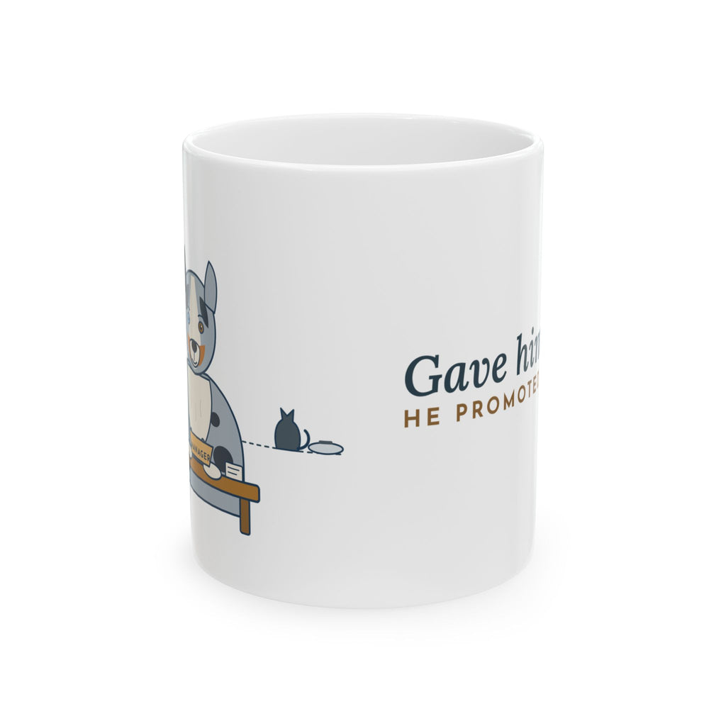 Australian Shepherd Coffee Mug - Gave Him a Job. He Promoted Himself.