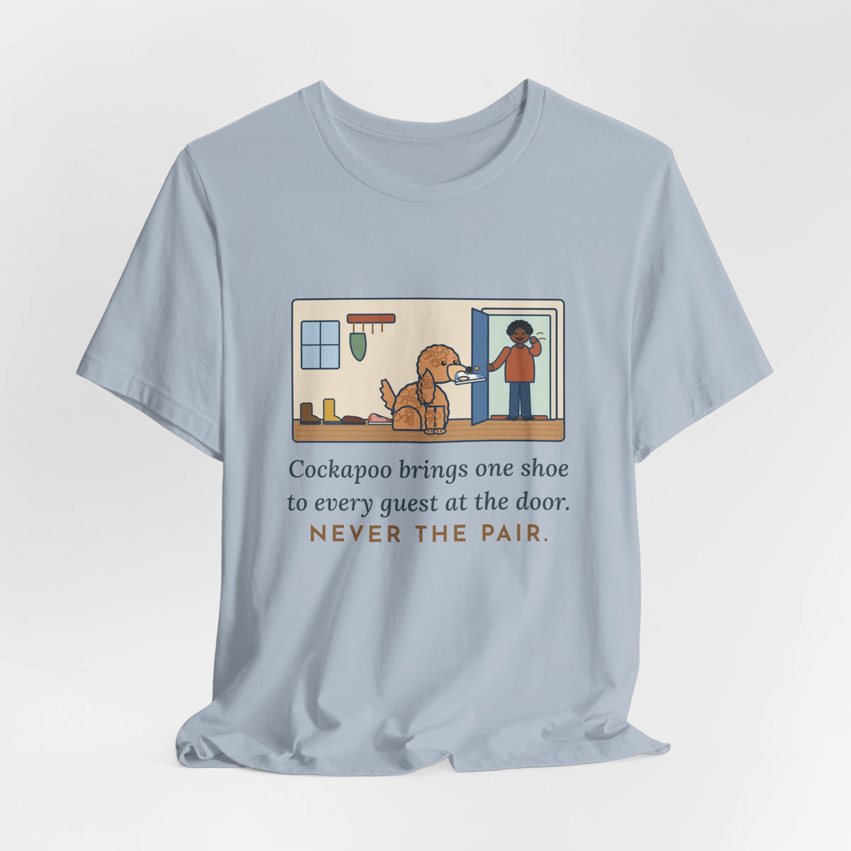 Funny Cockapoo T-Shirt, Brings One Shoe to Every Guest at the Door, Never the Pair, Front Door Greeting Tee