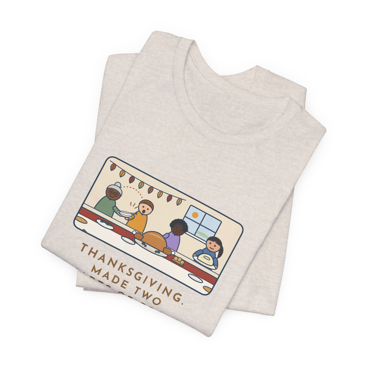 Funny Thanksgiving T-Shirt, Made Two Quarts of Gravy, Ran Out Before the Potatoes Came Around, Empty Gravy Boat Tee