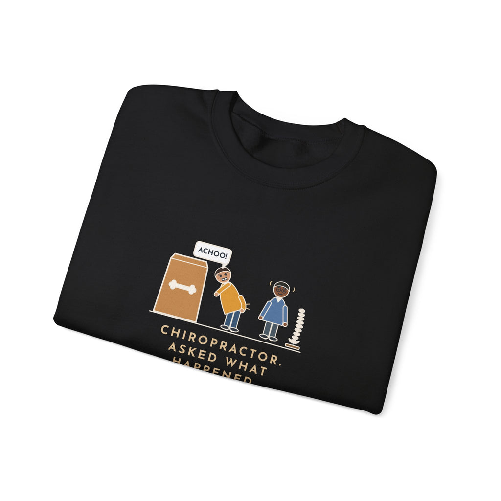 Chiropractor Sweatshirt, Asked What Happened, I Sneezed While Picking Up the Dog Food, Funny Office Visit Crewneck
