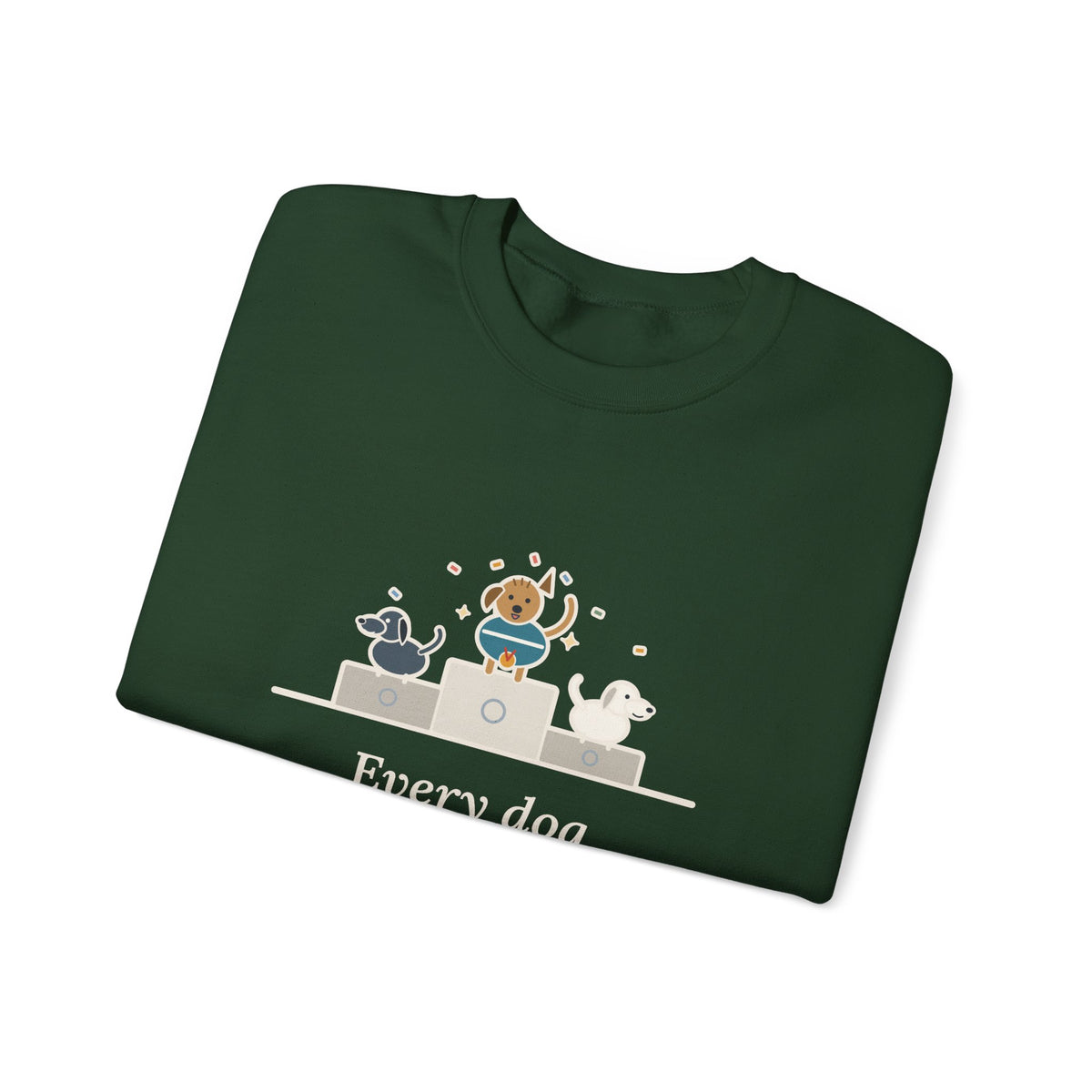Every Dog Has His Day Sweatshirt, Underdog Proverb Crewneck, Mutt on the Podium
