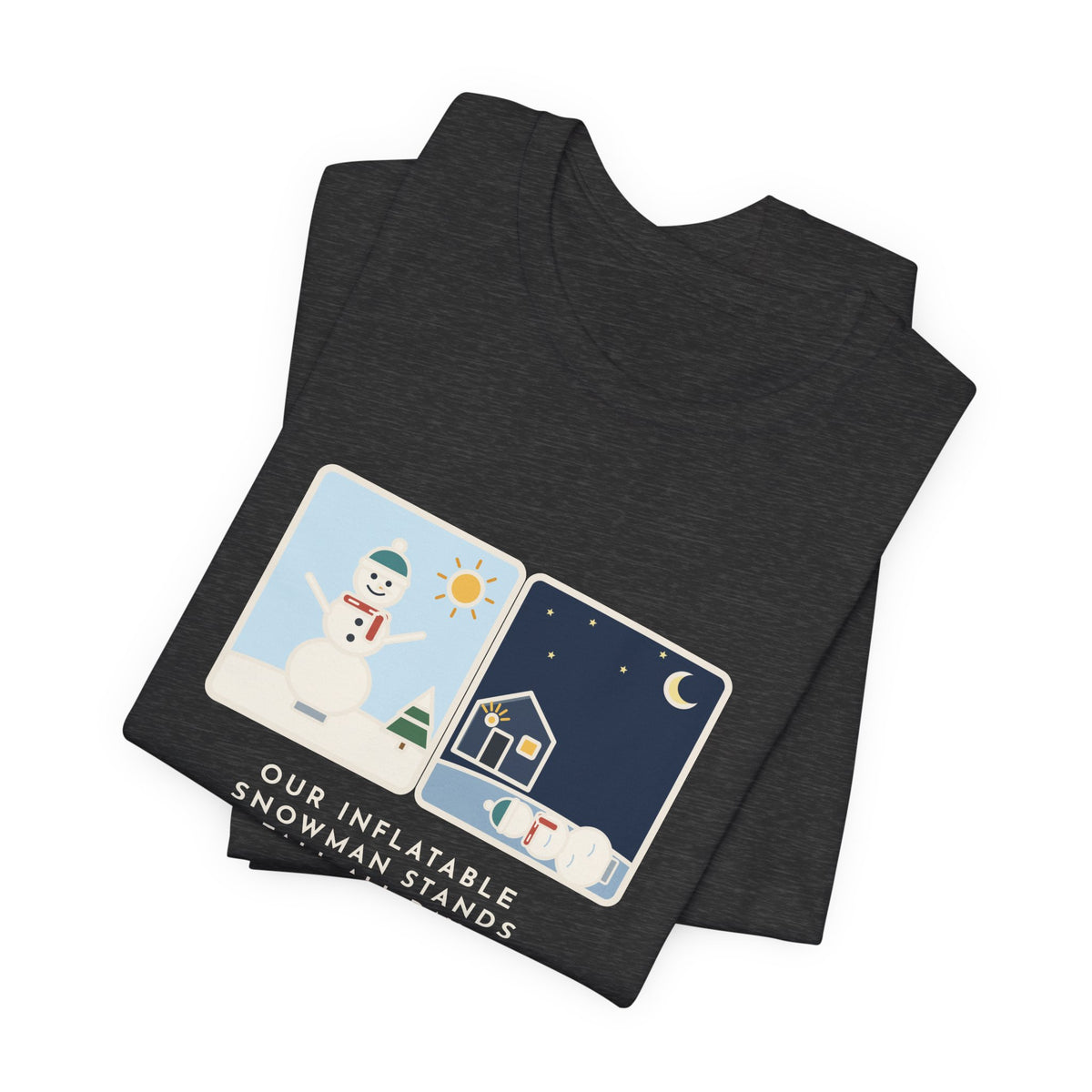 Funny Inflatable Snowman T-Shirt, Stands Tall All Day, Every Night at 2 a.m. He Lies Face-Down in the Yard, Day and Night Tee