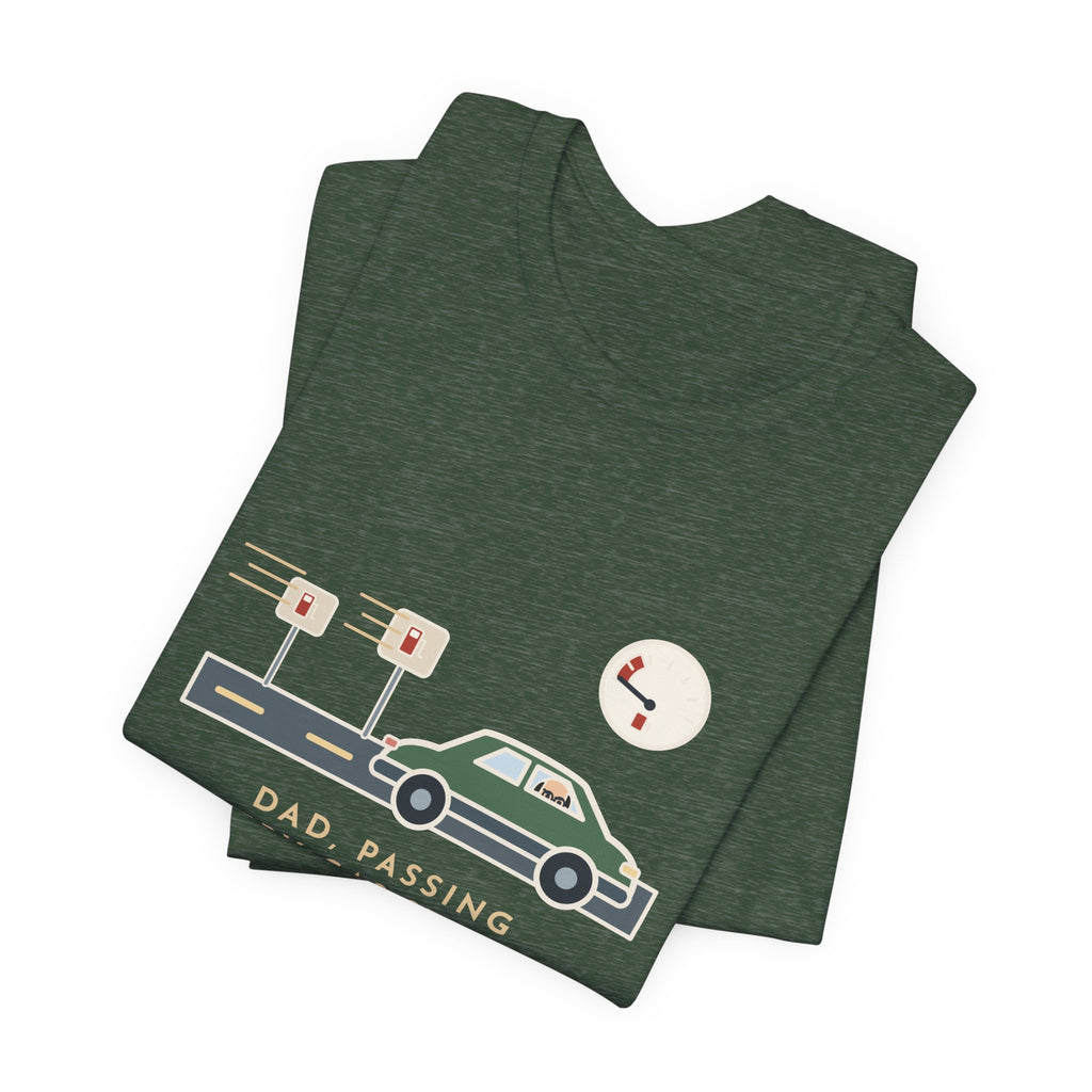 Funny Road Trip Dad T-Shirt - Passing Every Gas Station, We'll Make the Next One