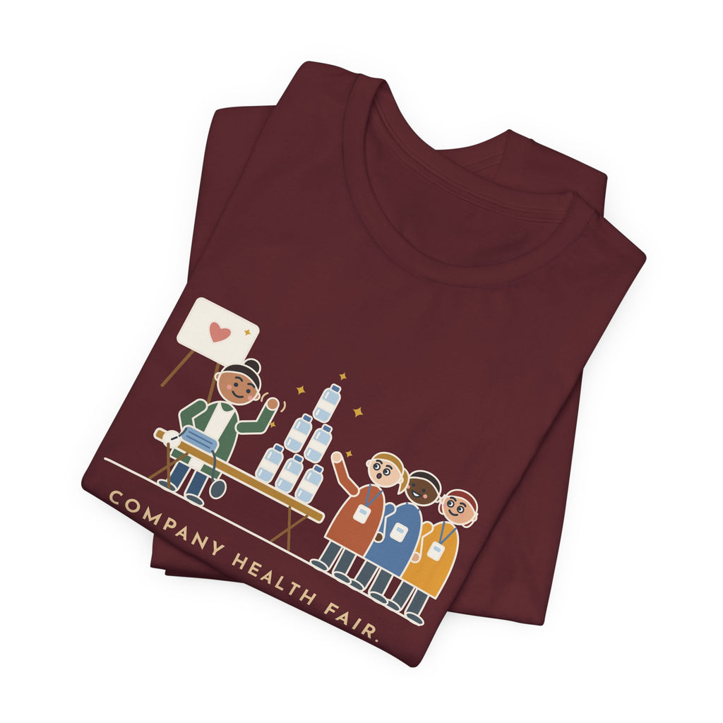 Corporate Wellness Nurse T-Shirt - Company Health Fair, the Line Was for the Free Water Bottle