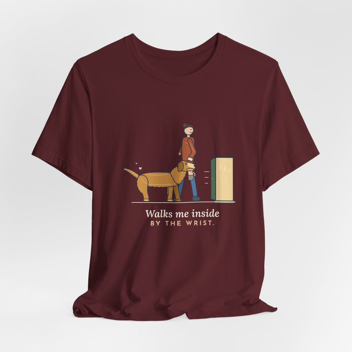 Golden Retriever T-Shirt - Walks Me Inside by the Wrist. Soft-Mouth Golden Tee
