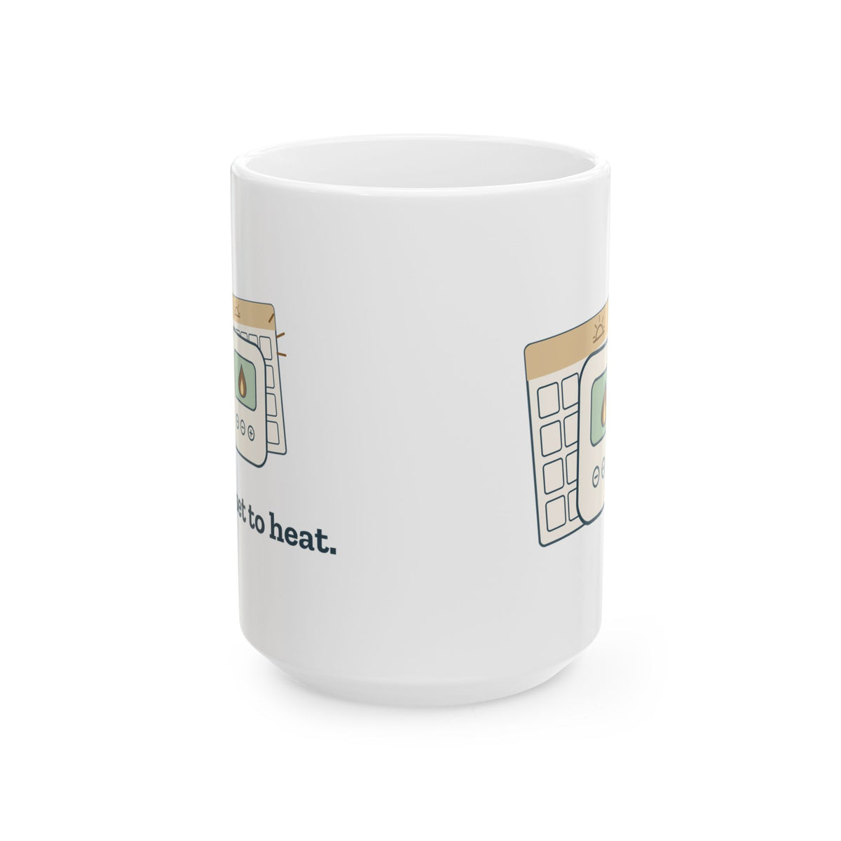 Large 15oz HVAC Mug - It Was Set to Heat Funny HVAC Technician Gift