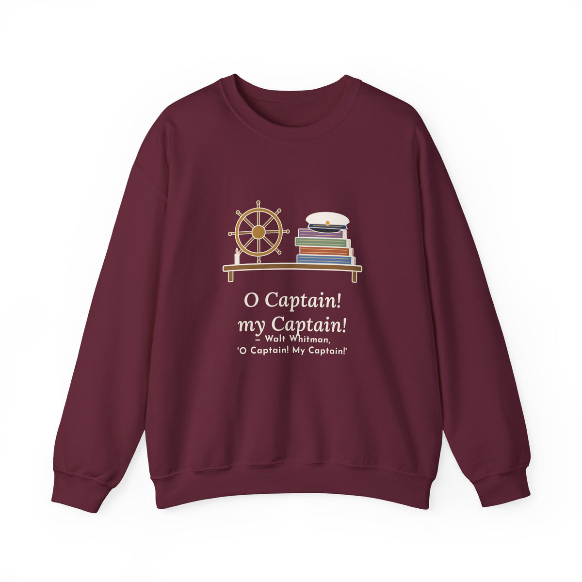 O Captain My Captain Sweatshirt, Teacher Walt Whitman Quote Crewneck with Captain's Desk