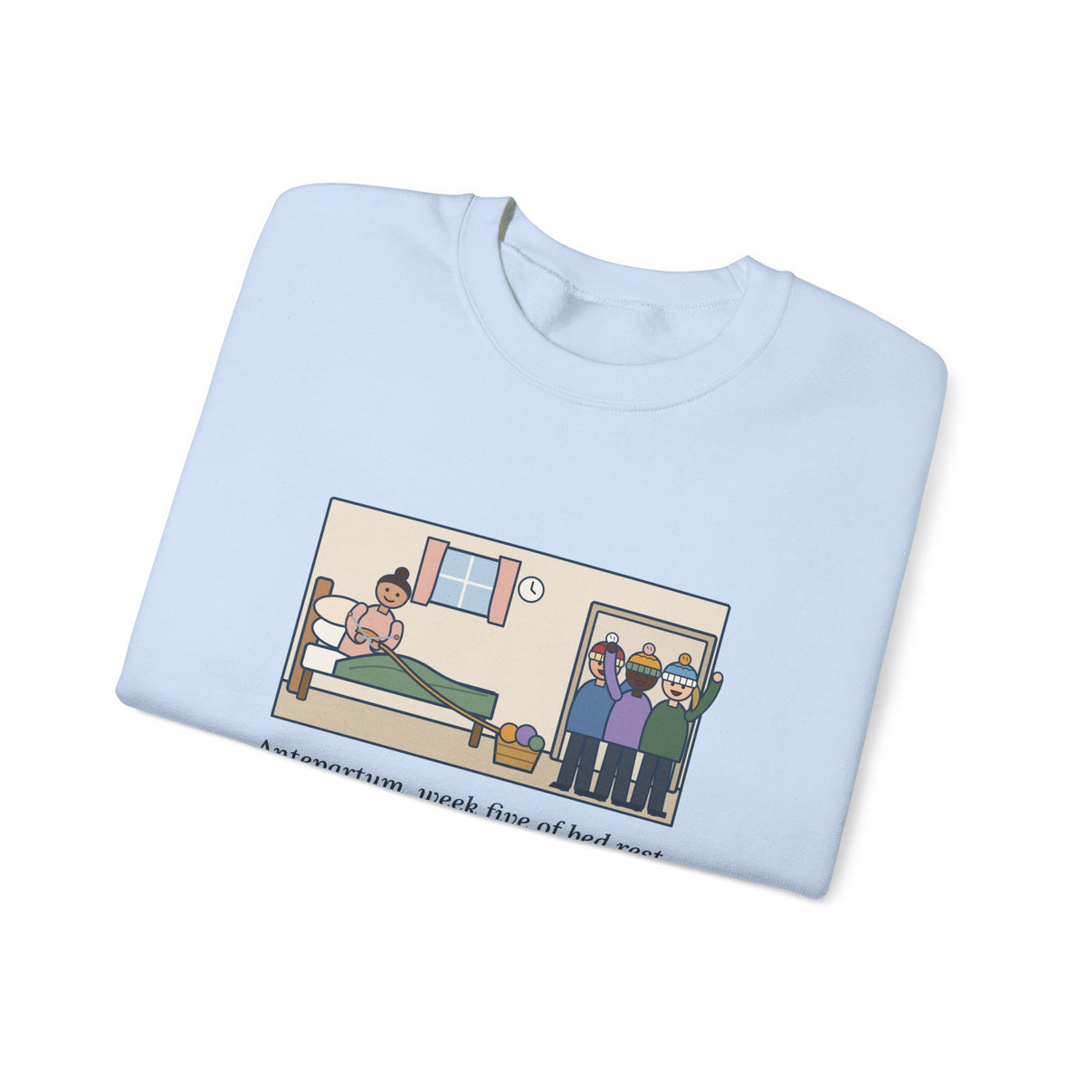 Antepartum Nurse Sweatshirt, Week Five of Bed Rest, She Knitted a Hat for Every Nurse on Day Shift, Funny Knitted Hats Crewneck