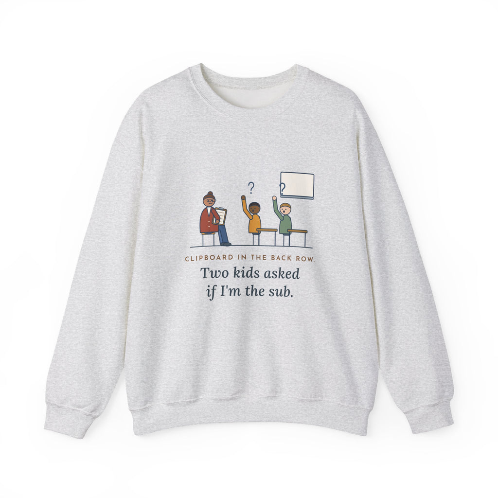 Instructional Coach Crewneck Sweatshirt - Two Kids Asked If I'm the Sub