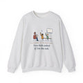 Instructional Coach Crewneck Sweatshirt - Two Kids Asked If I'm the Sub