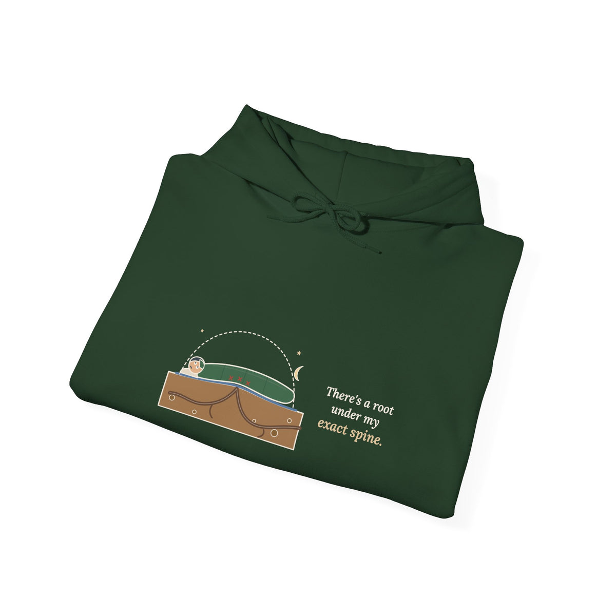 Tent Camping Hoodie - There's a Root Under My Exact Spine. Camper Hooded Sweatshirt