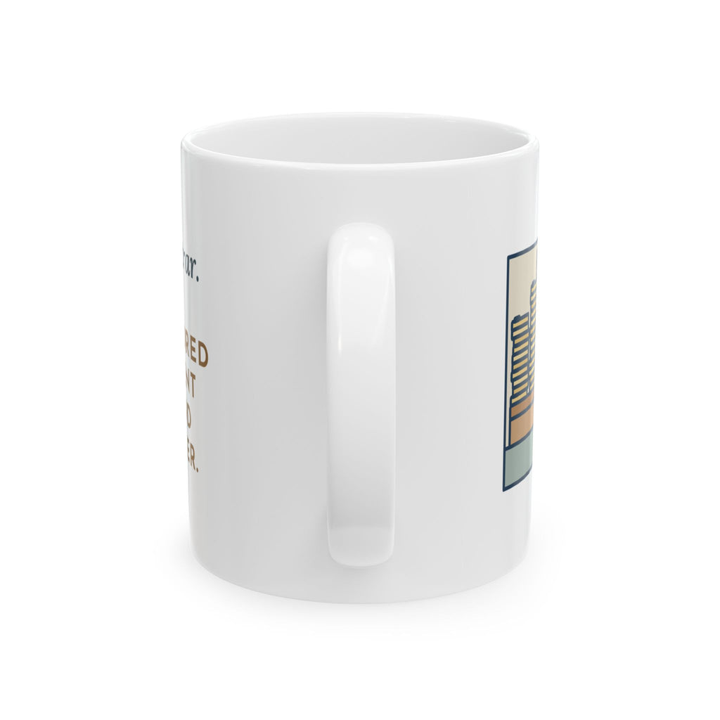 School Registrar Mug, August, Three Hundred Enrollment Forms and One Stapler, Funny Coffee Mug 11oz