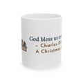 Dickens Quote Mug, God Bless Us Every One, Christmas Hearth and Goose Coffee Mug 11oz