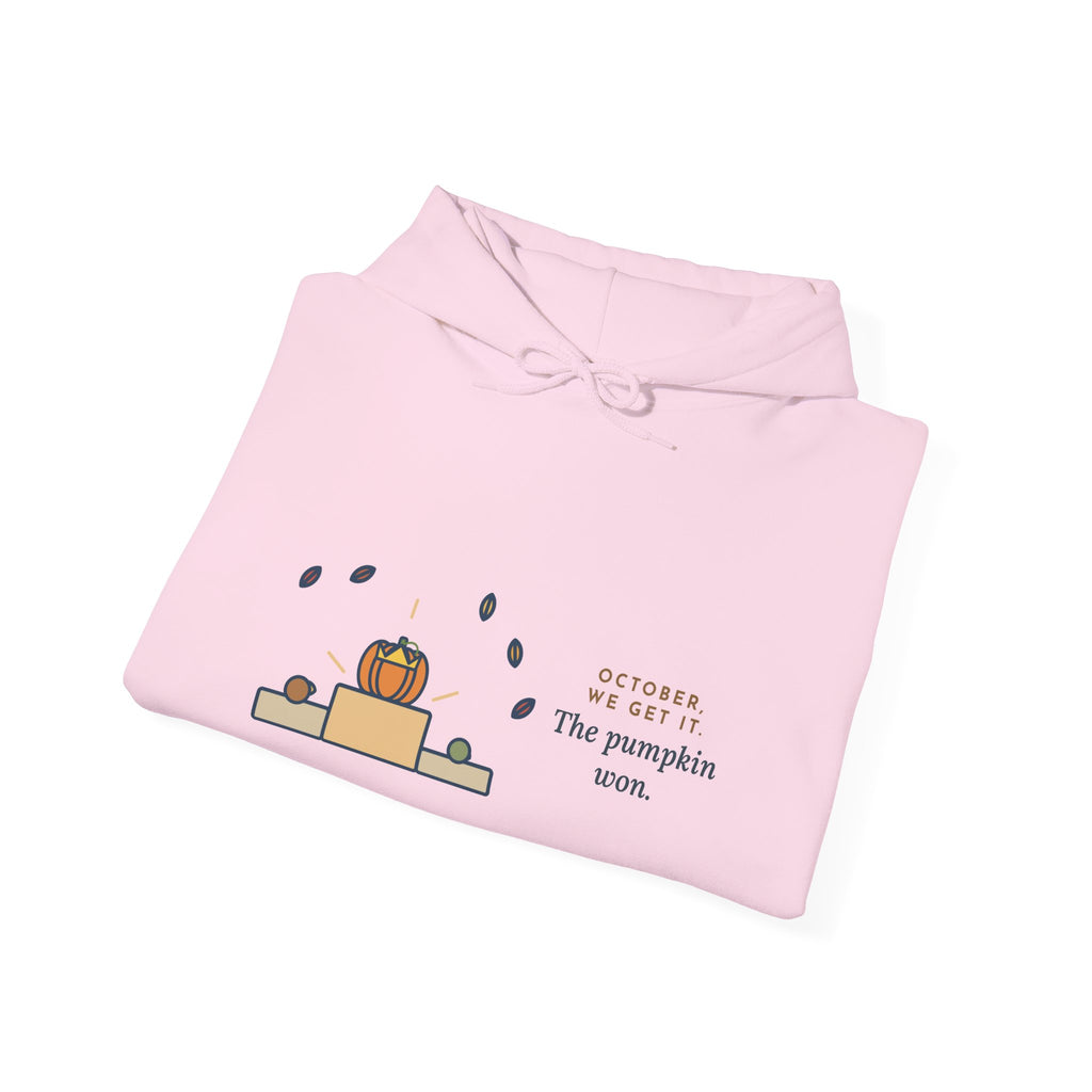 Funny Fall Humor Hoodie: October, We Get It, The Pumpkin Won, Illustrated Pullover