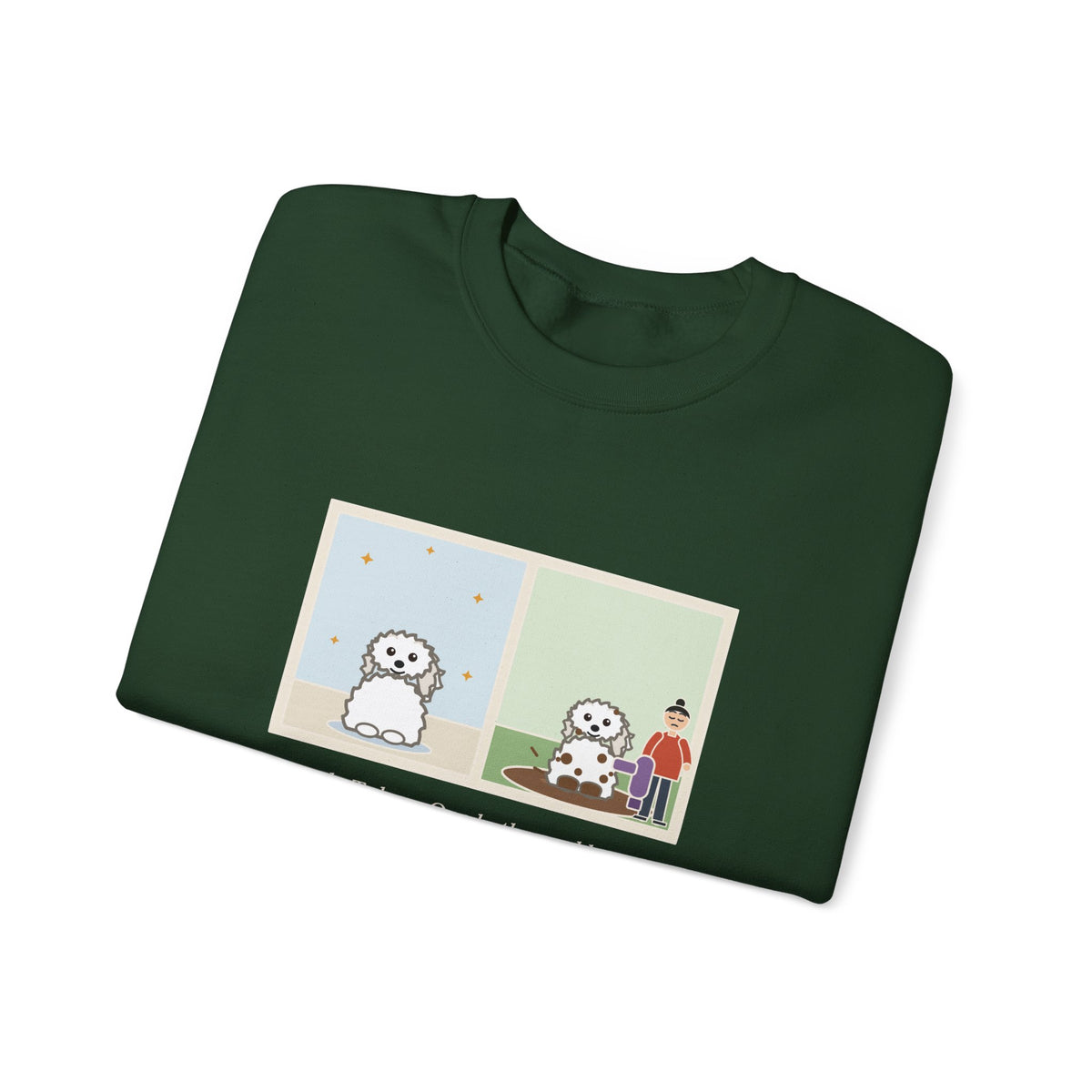 Coton de Tulear Sweatshirt, One Bath, One Blow-Dry, Then She Found the Mud, Funny Bath to Mud Crewneck