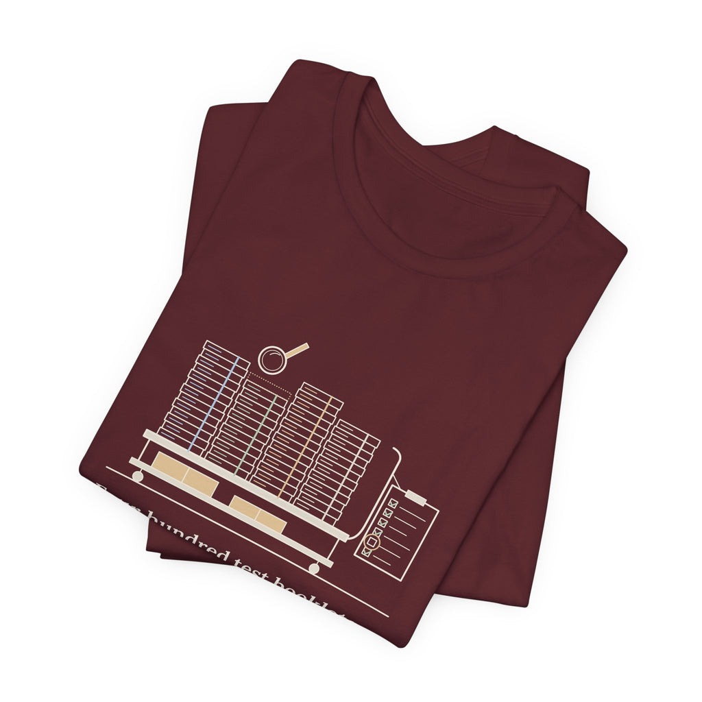 School Testing Coordinator T-Shirt - Four Hundred Test Booklets, One Is Missing Funny Tee