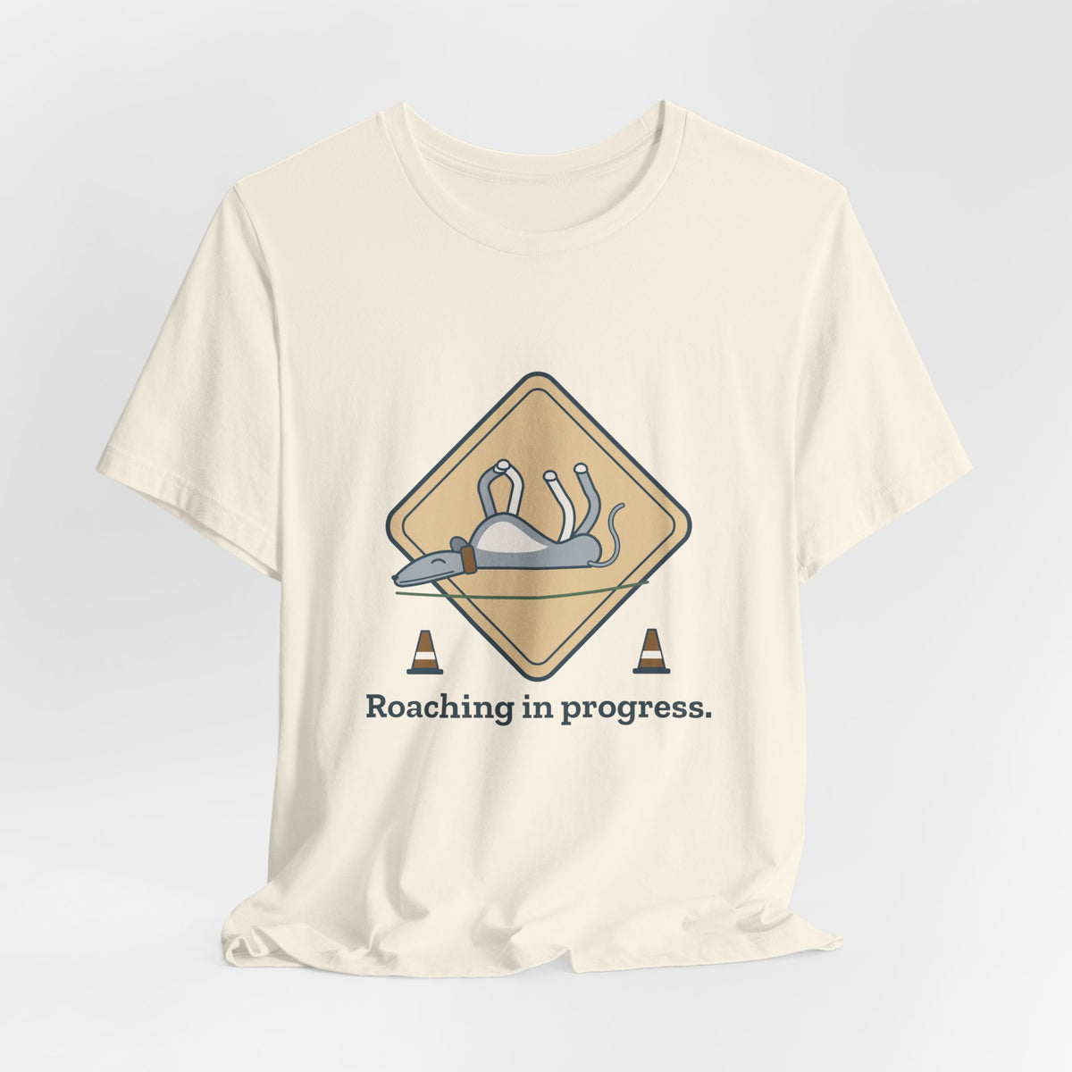 Greyhound T-Shirt - Roaching in Progress Funny Greyhound Owner Tee