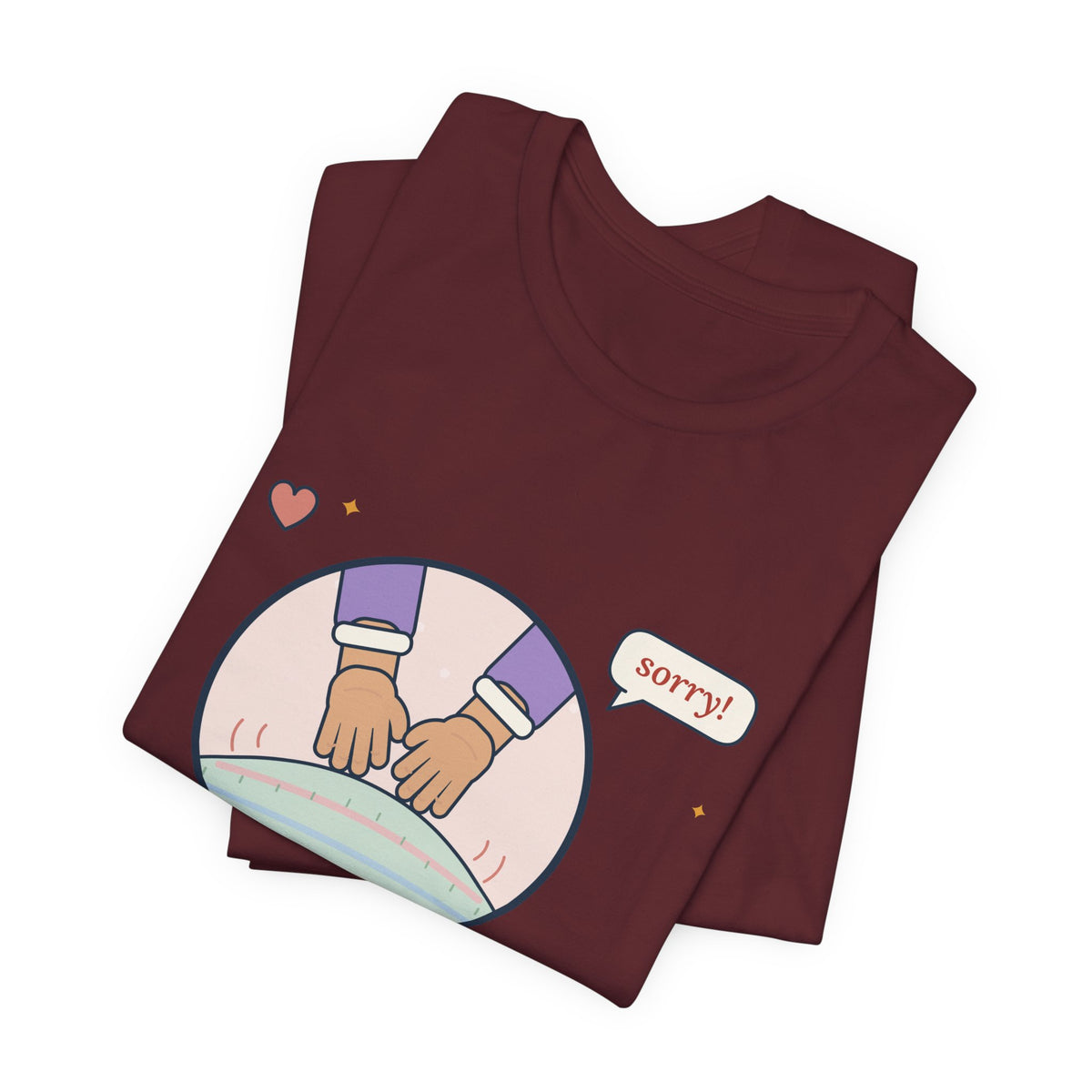 Postpartum Nurse T-Shirt - Fundal Massage. I Apologize in Advance. Mother-Baby Tee