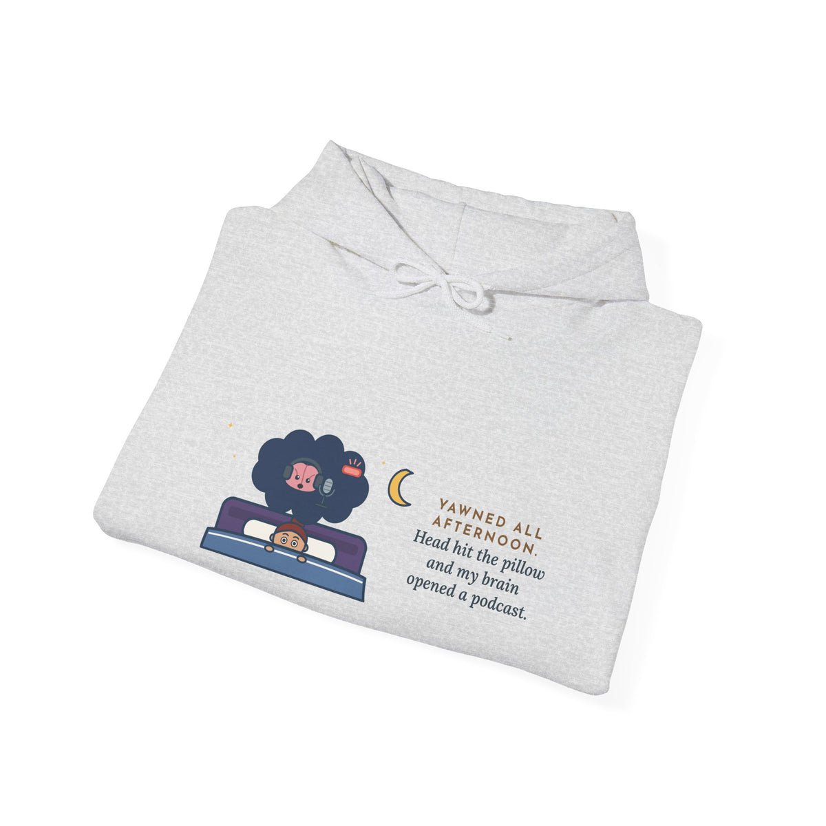 Funny Night Owl Hoodie - Head Hit the Pillow, Brain Started Recording