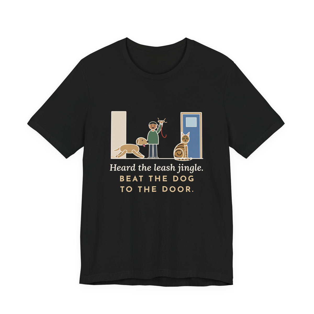 Sokoke Cat T-Shirt - Heard the Leash Jingle, Beat the Dog to the Door, Funny Cat Tee