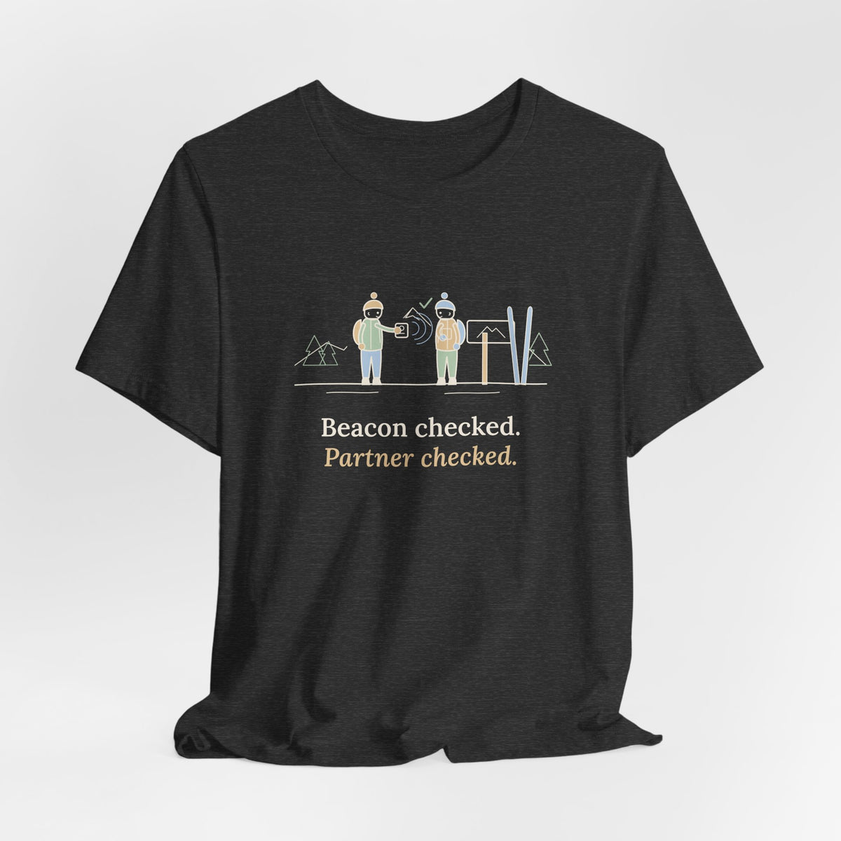 Backcountry Ski T-Shirt - Beacon Checked. Partner Checked. Ski Touring Tee