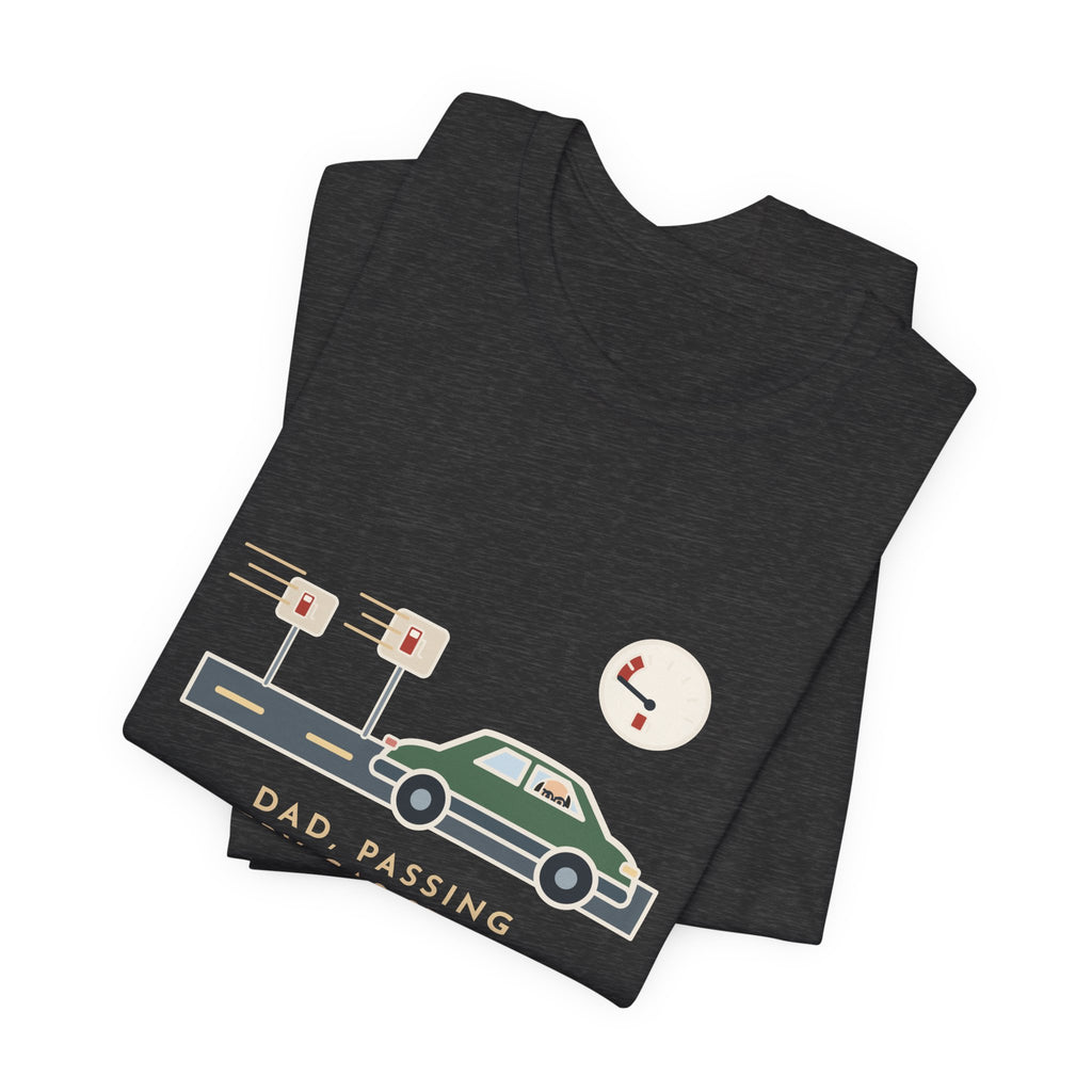 Funny Road Trip Dad T-Shirt - Passing Every Gas Station, We'll Make the Next One