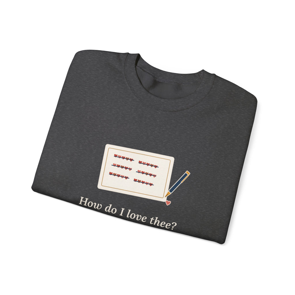 How Do I Love Thee Sweatshirt, Love Browning Quote Crewneck with Tally of Hearts