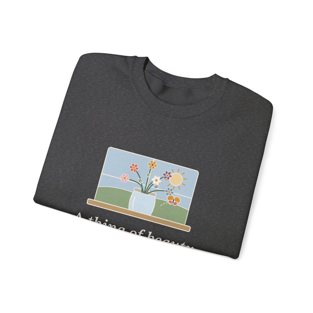 A Thing of Beauty Is a Joy Forever Sweatshirt, Nature John Keats Quote Crewneck with Wildflower Jar