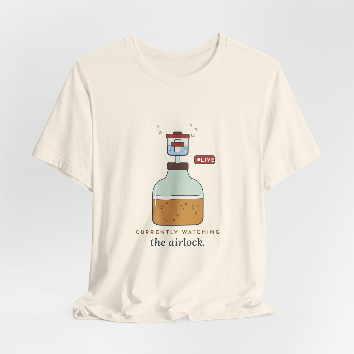Homebrewing T-Shirt - Currently Watching the Airlock Funny Homebrewer Tee