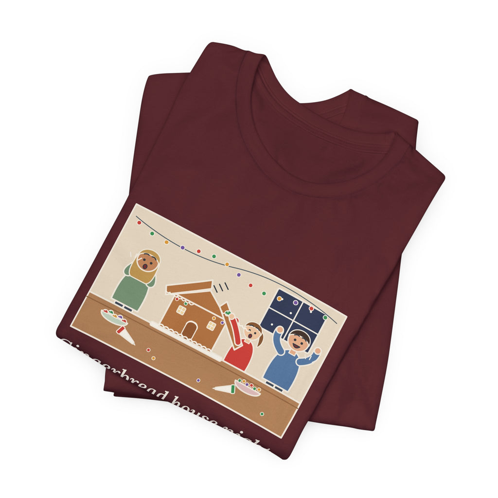 Funny Gingerbread House T-Shirt, The Roof Slid Off at the Second Gumdrop, Holiday Baking Night Tee