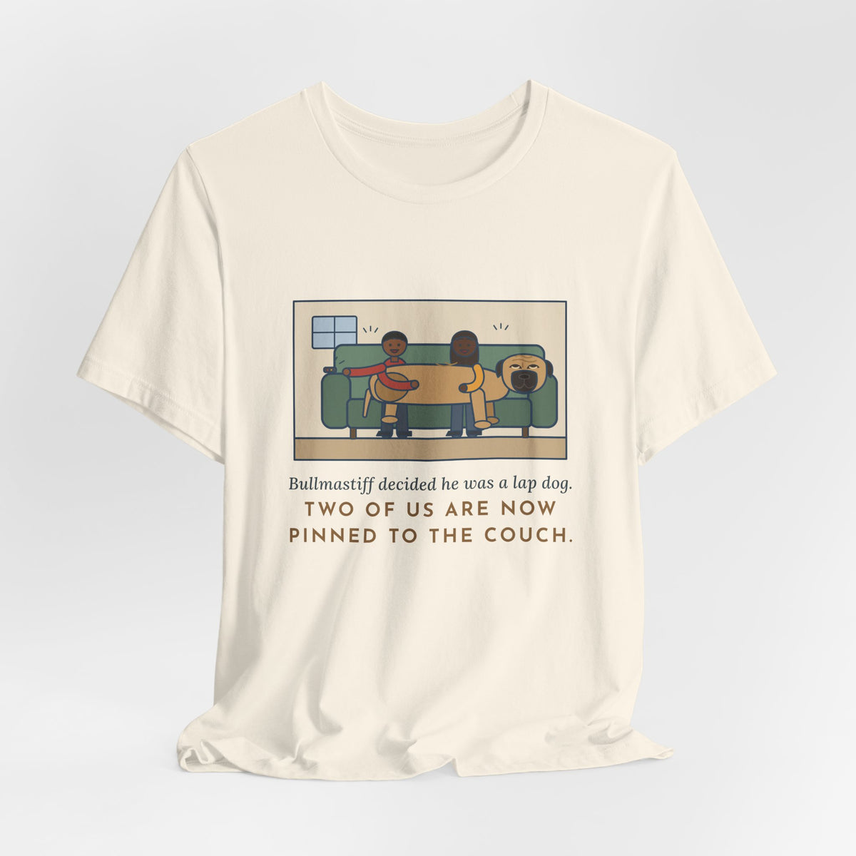 Funny Bullmastiff T-Shirt, Decided He Was a Lap Dog, Two of Us Pinned to the Couch, Couch Pile Tee