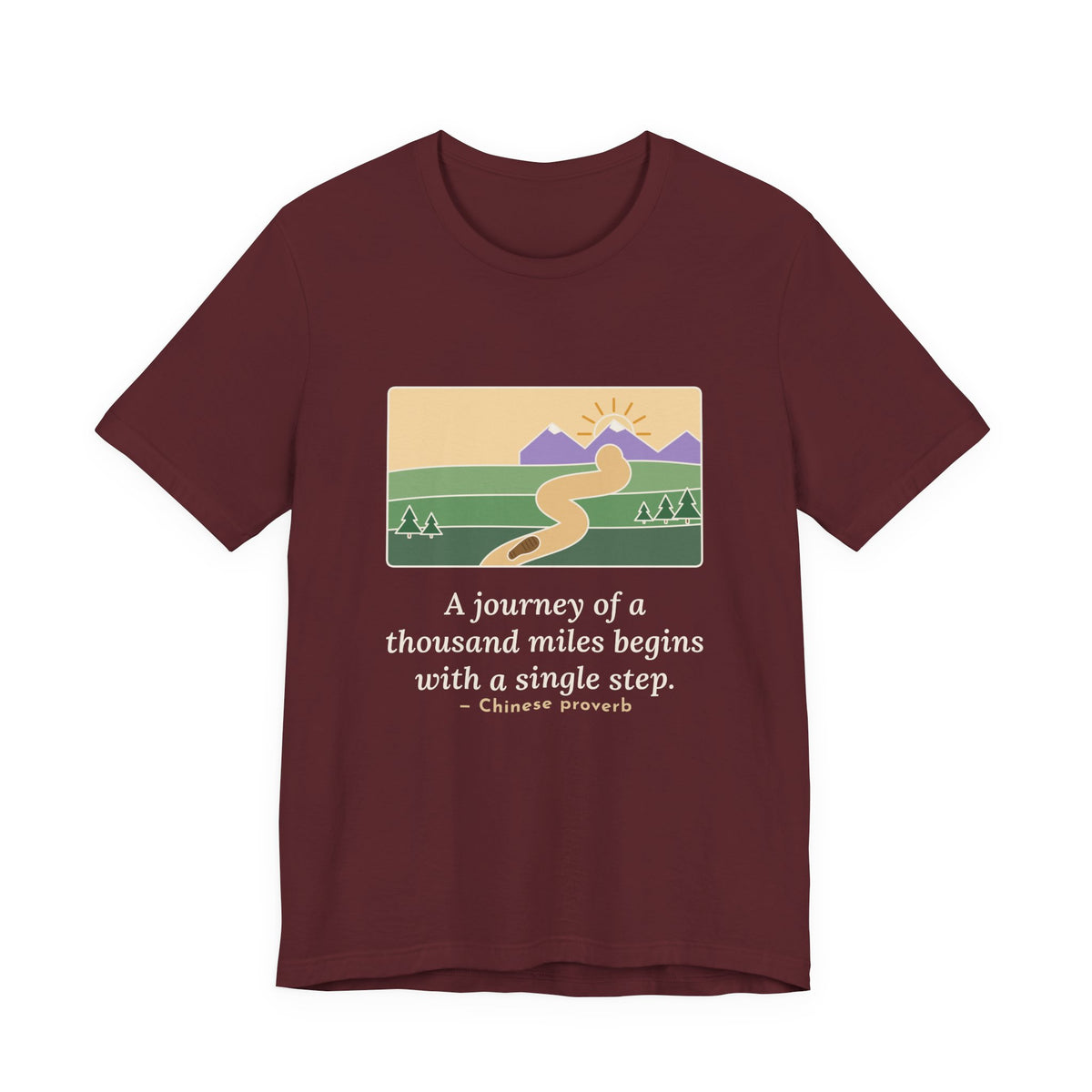 A Journey of a Thousand Miles Begins With a Single Step T-Shirt, Wisdom Proverb Tee with Winding Road