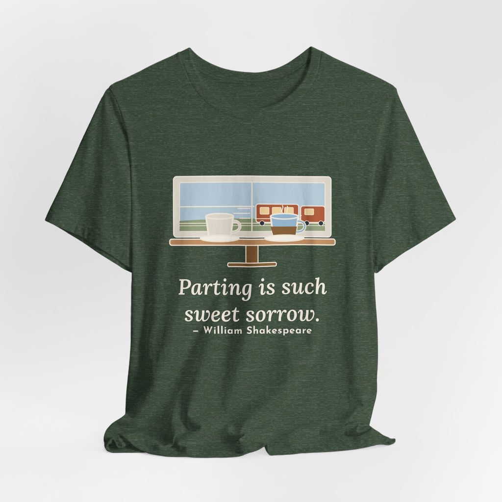 Shakespeare Quote T-Shirt, Parting Is Such Sweet Sorrow, Literary Cafe Window Tee