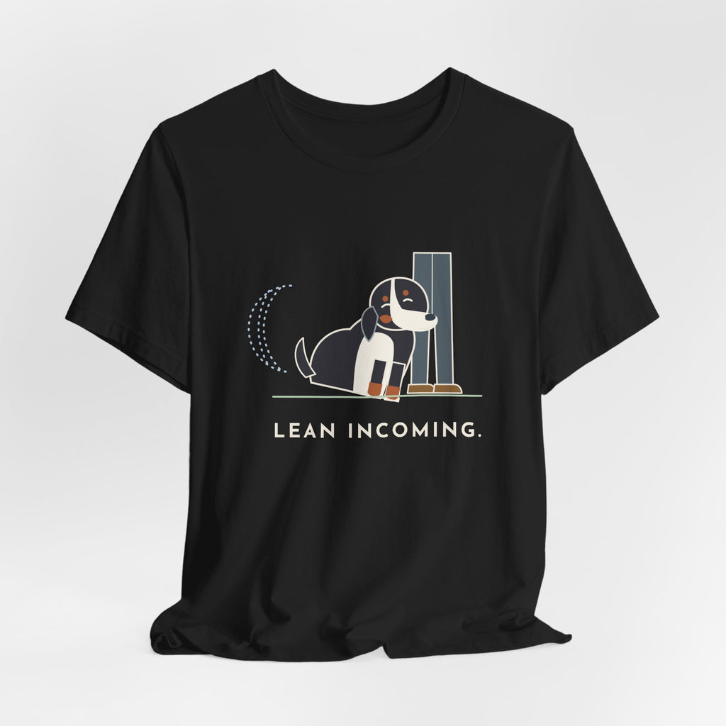 Bernese Mountain Dog T-Shirt - Lean Incoming Funny Berner Lean Tee