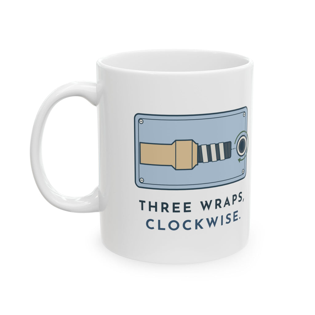 Plumber Coffee Mug - Three Wraps, Clockwise Funny Plumbing Gift Mug
