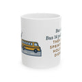 Bus Duty Teacher Coffee Mug - Bus 14 Left, the Diorama Did Not