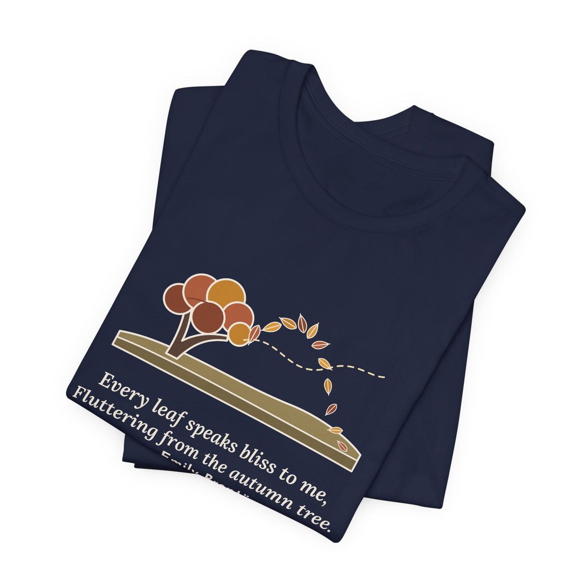 Emily Brontë Quote T-Shirt, Every Leaf Speaks Bliss to Me, Autumn Windswept Moor Tree Tee