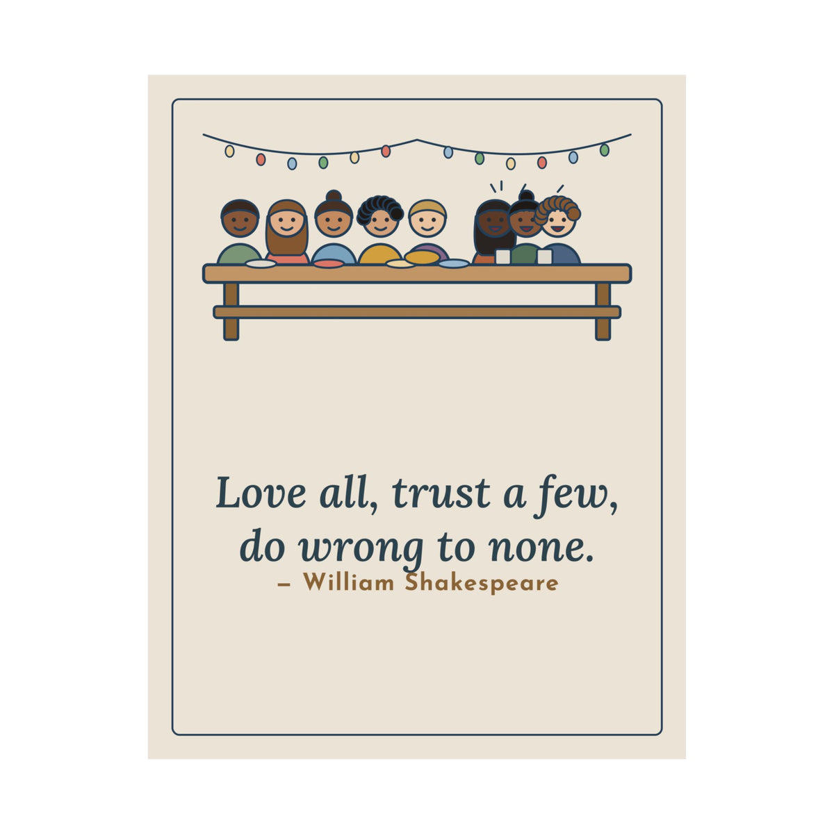 Shakespeare Quote Poster, Love All, Trust a Few, Do Wrong to None, Wisdom Neighborhood Picnic Wall Art