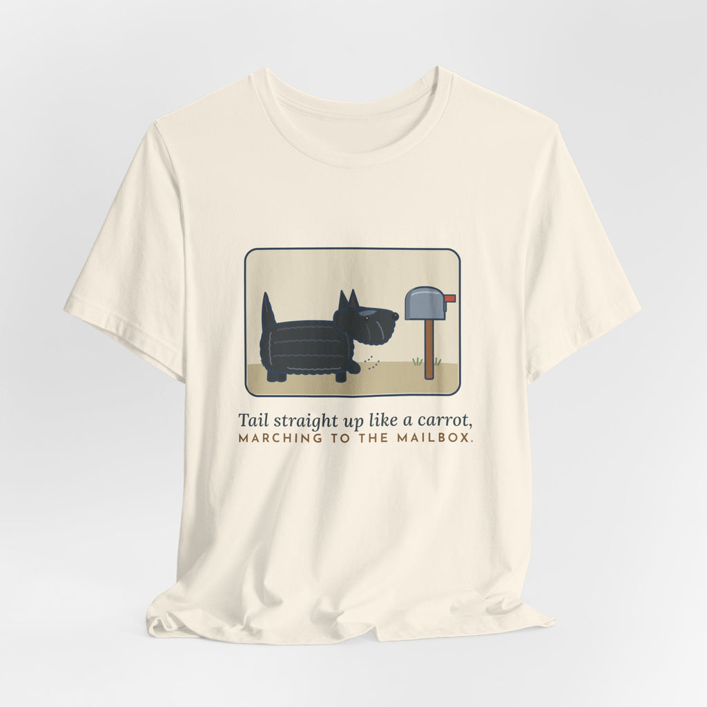 Scottish Terrier T-Shirt - Tail Straight Up Like a Carrot, Marching to the Mailbox Scottie Tee