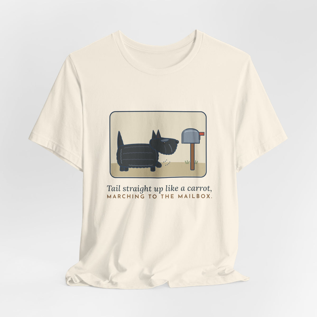 Scottish Terrier T-Shirt - Tail Straight Up Like a Carrot, Marching to the Mailbox Scottie Tee